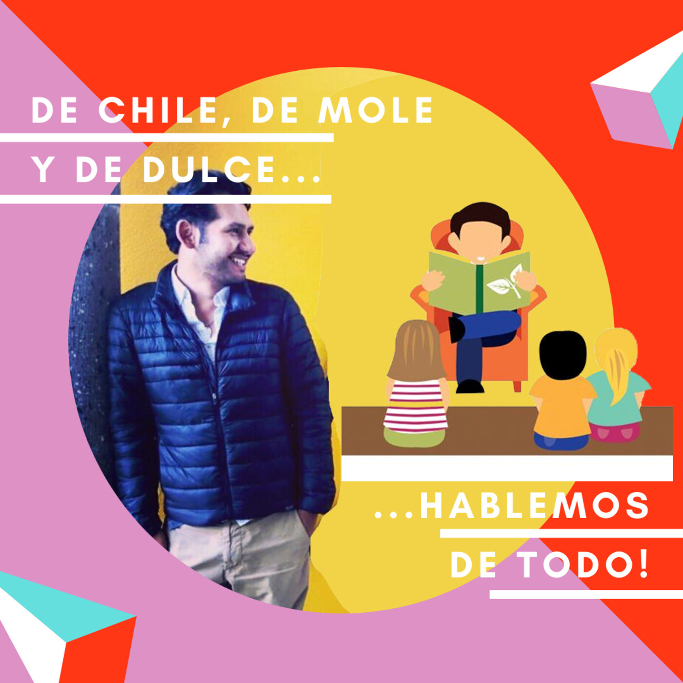 De chile, de mole y de dulce