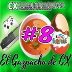 EL GAZPACHO de CX #8: Console Wars y Extra de Vinagre