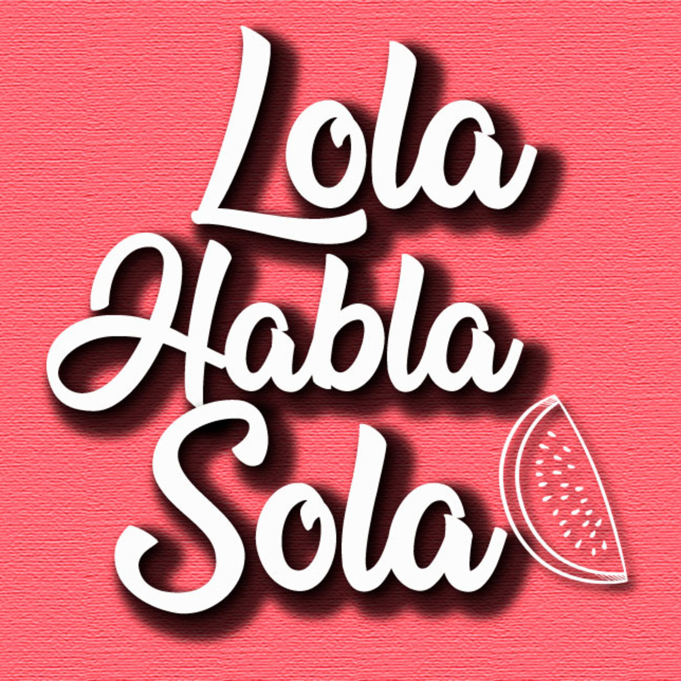 LOLA HABLA SOLA