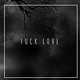Fuck Love