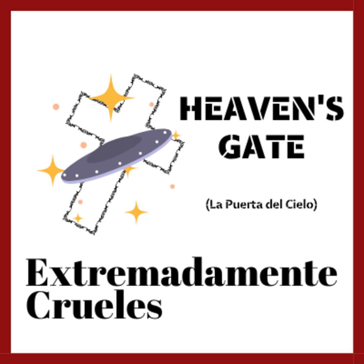 Extremadamente Crueles