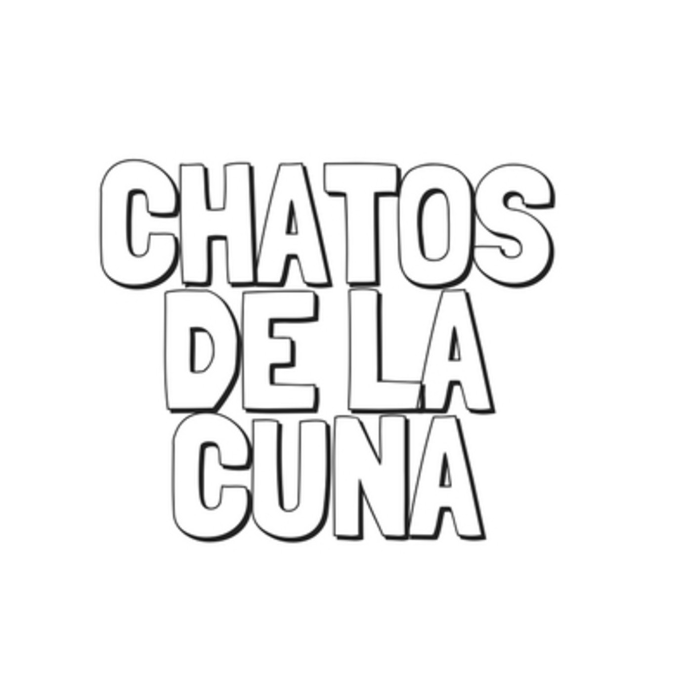 CHATOS DE LA CUNA