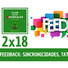2x18 Feedback de Sincronicidades, Tatuajes y Cortes de Pelo - Mirando por la Cerradura del Club
