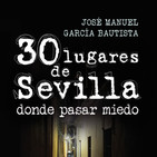 Voces del Misterio ESPECIAL: 30 lugares de Sevilla donde pasar miedo, la máquina Cronovisor