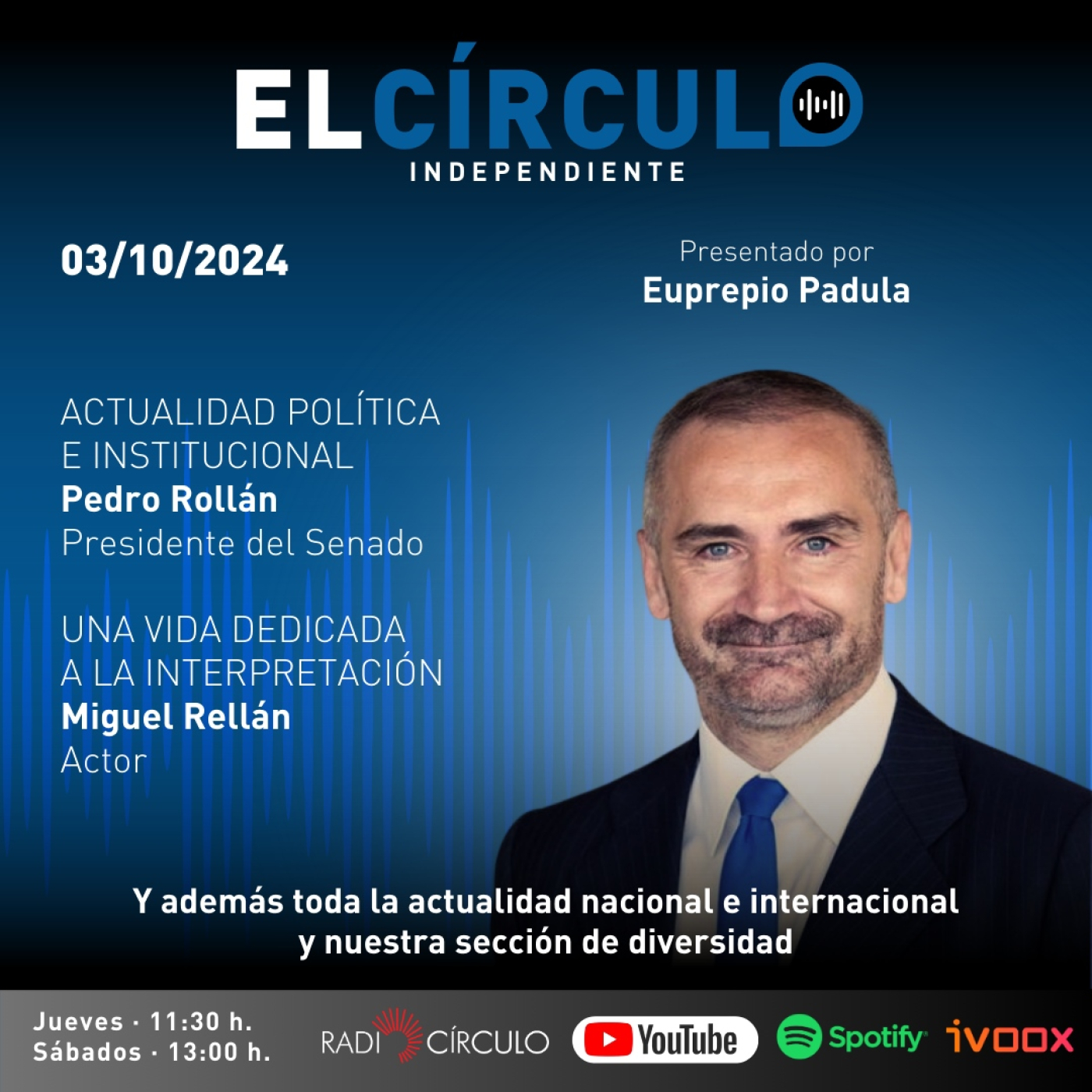 Programa 34: Pedro Rollán, Presidente del Senado, y Miguel Rellán, actor episode artwork