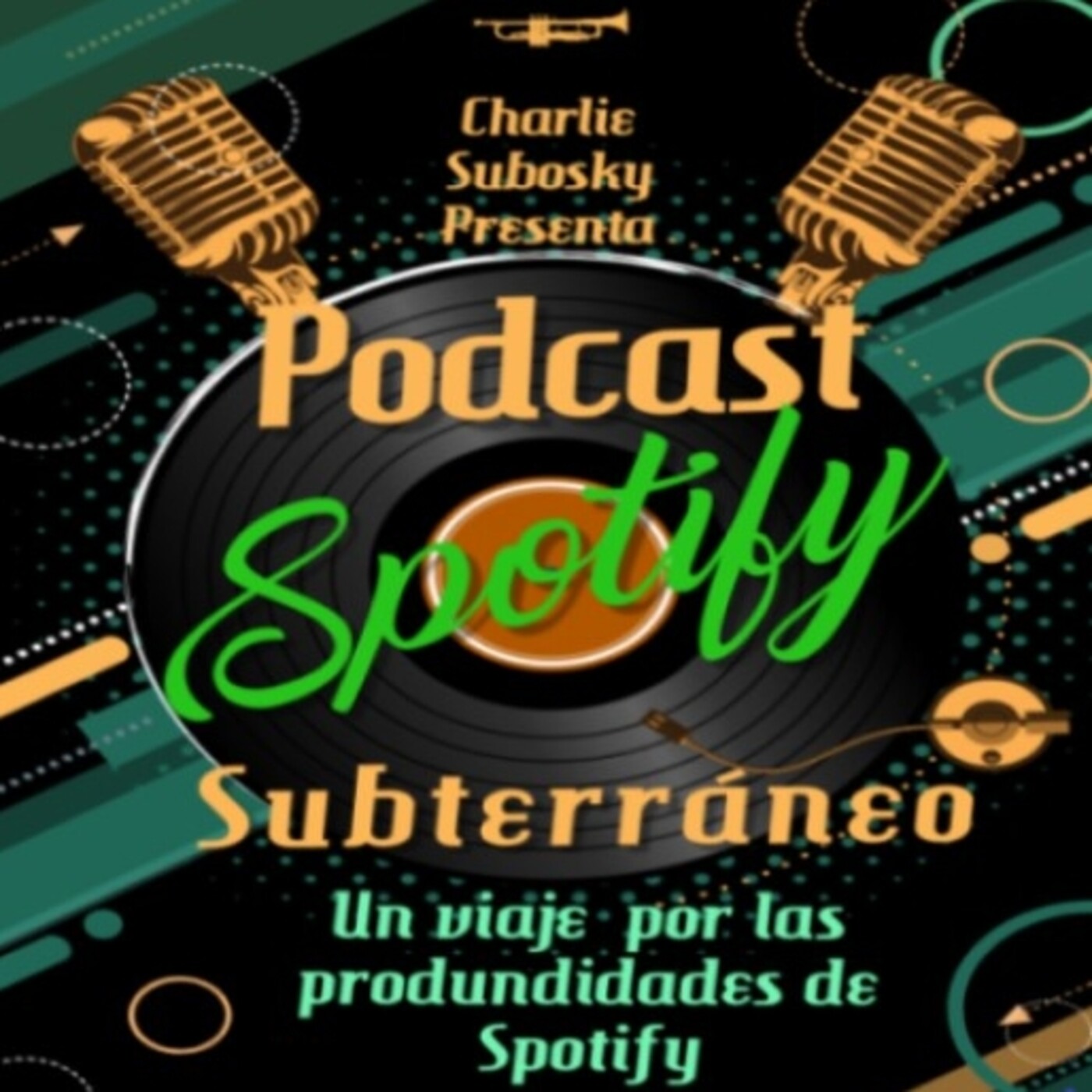 Spotify Subterráneo por Charlie Subosky Capítulo 2