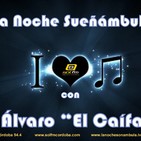 La Noche Sonámbula del día 04-12-2017