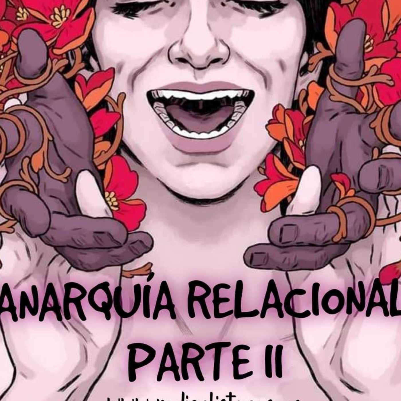 Mujeres sin mordaza....Anarquía relacional II.