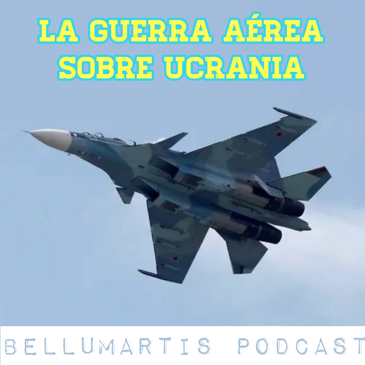 LA GUERRA AÉREA SOBRE UCRANIA. Aviones, drones y lucha antiaérea *CROSSOVER MOTOR Y AL AIRE*