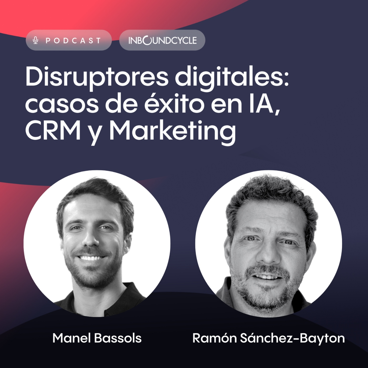 #456 - Ramón Sánchez-Bayton, CEO y fundador en Gain Dynamics – Del CRM al micromercado: personalización real