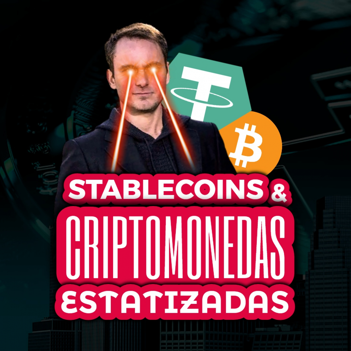 126 | La ESTATIZACIÓN de las CRIPTOMONEDAS (cuáles, cómo, por qué)