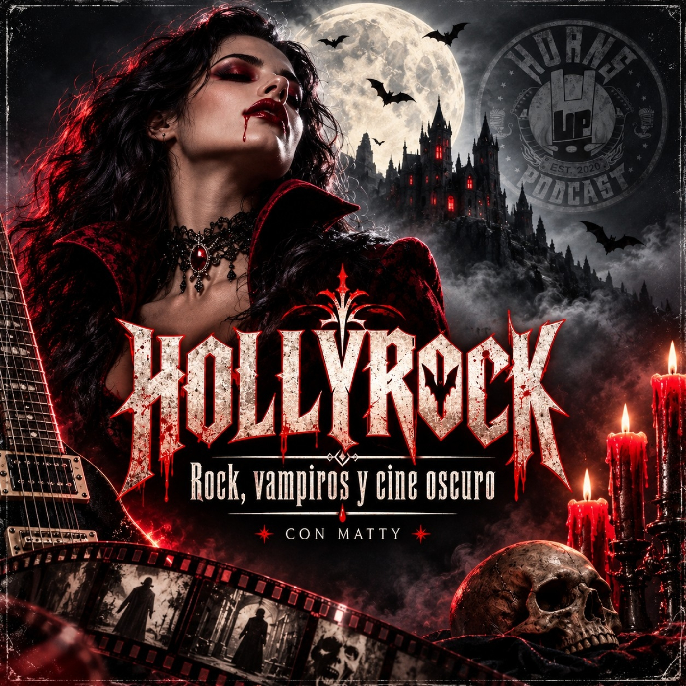 Hörns Üp 581 - HöllyRöck 14 - Rock, Vampiros y Cine Oscuro con Matty - Acceso anticipado