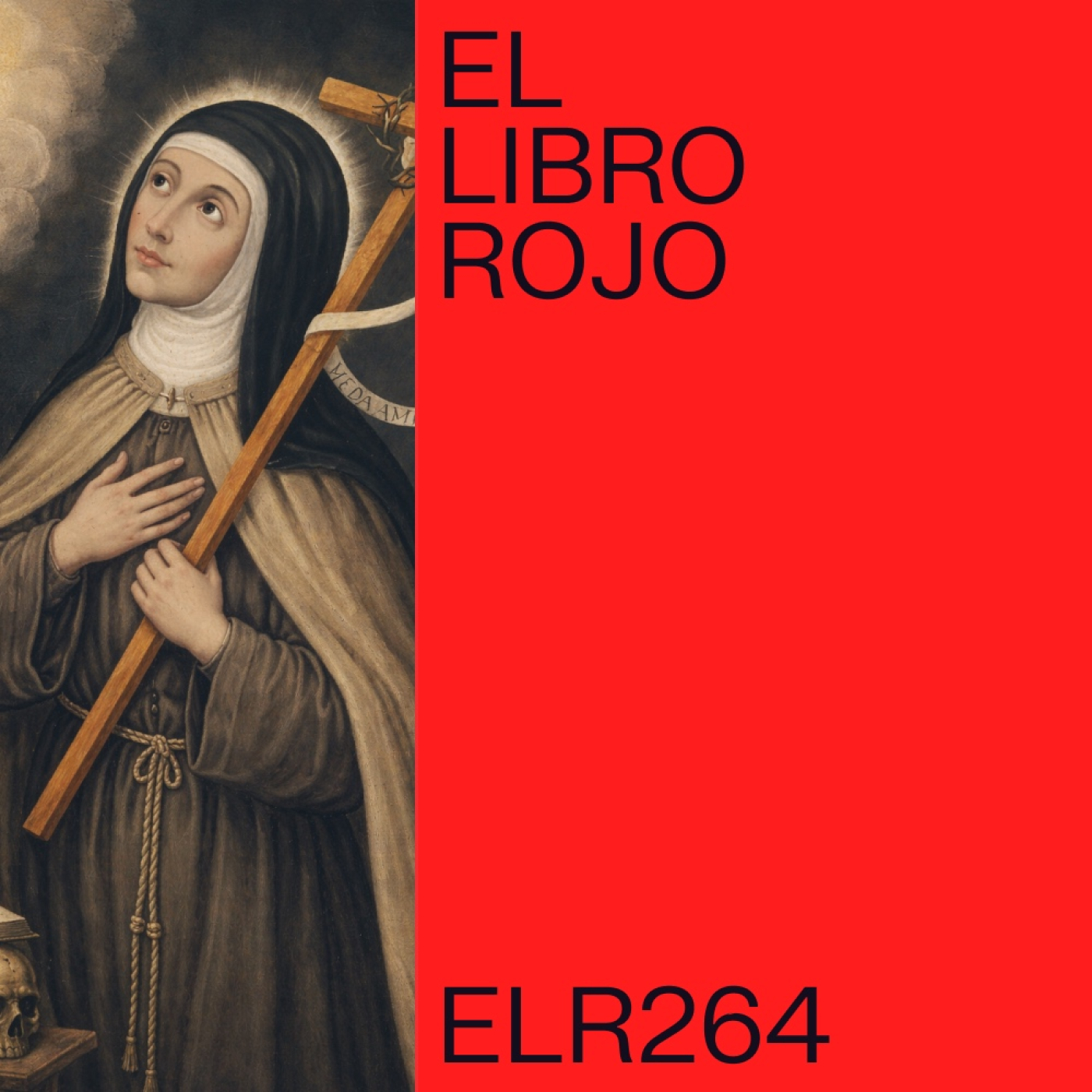 ELR264. Los sermones visionarios de Juana de la Cruz; con Pablo Acosta-García. El Libro Rojo de Ritxi Ostáriz