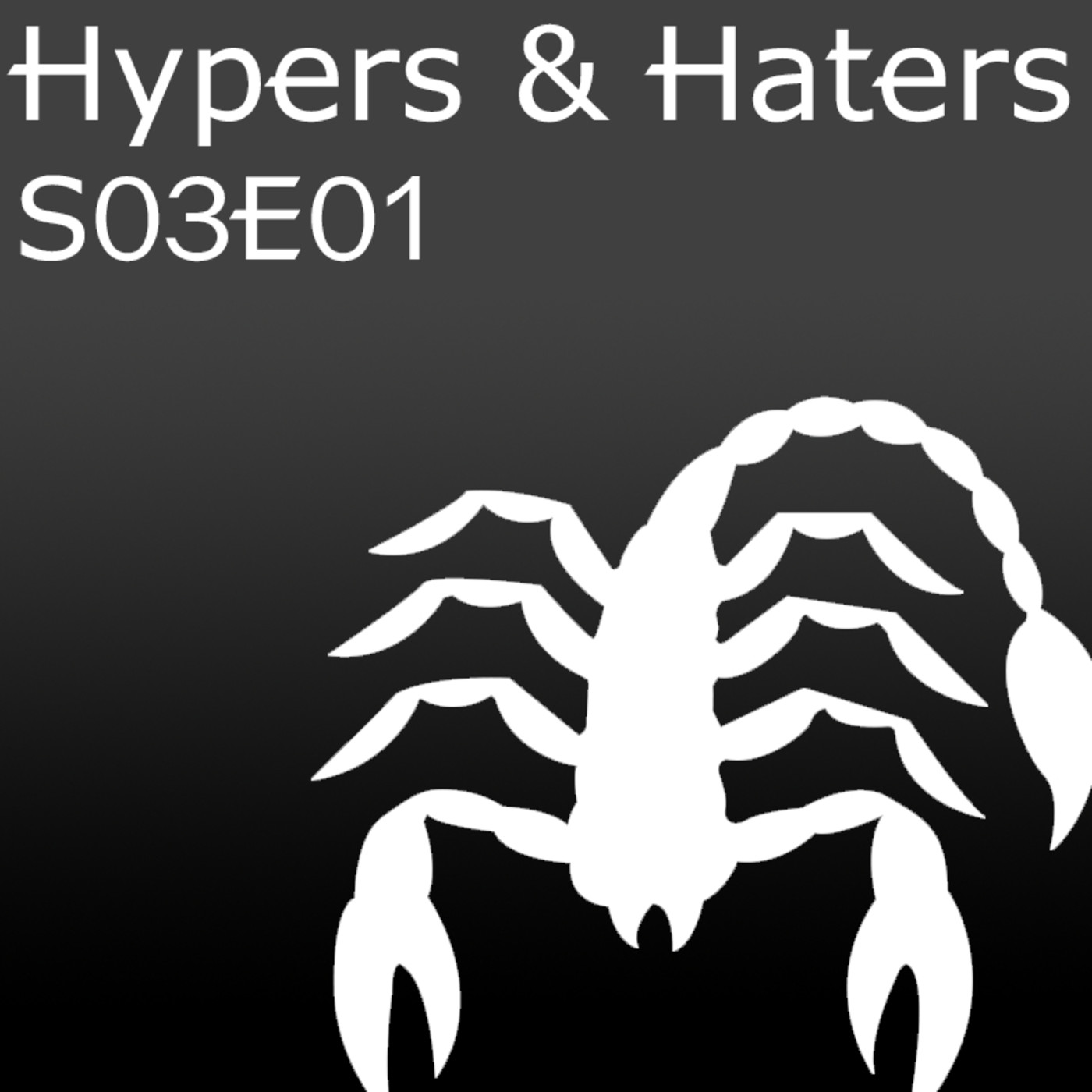Hypers and Haters