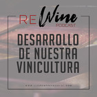 El desarrollo de nuestra vinicultura