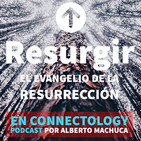 Resurgir | Día 14 | Contempla