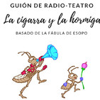 La cigarra y la hormiga. Radioteatro
