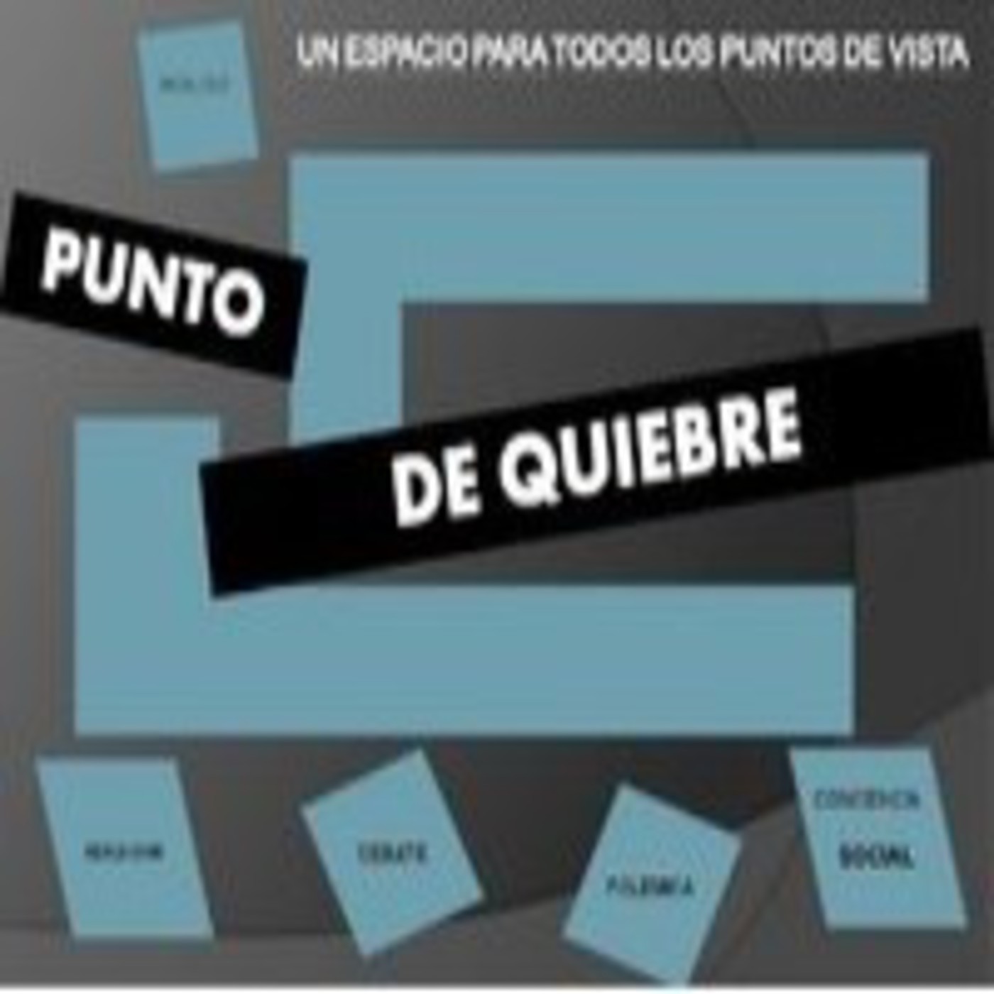 PUNTO DE QUIEBRE PROGRAMA MAYO 30 2013 PARTE 1 episode artwork