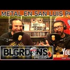 El podcast de los balagardones # 12 metal en san luis potosi