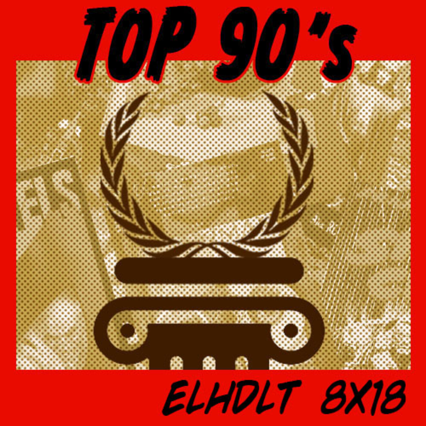[ELHDLT] 8x18 Top lo mejor de los 90 episode artwork