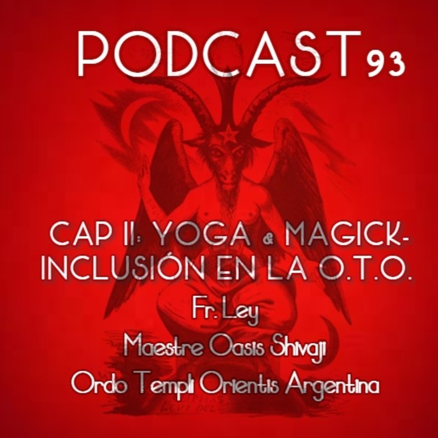 Capitulo II - O.T.O. en Argentina, Yoga e Inclusion en las Ordenes Esotericas