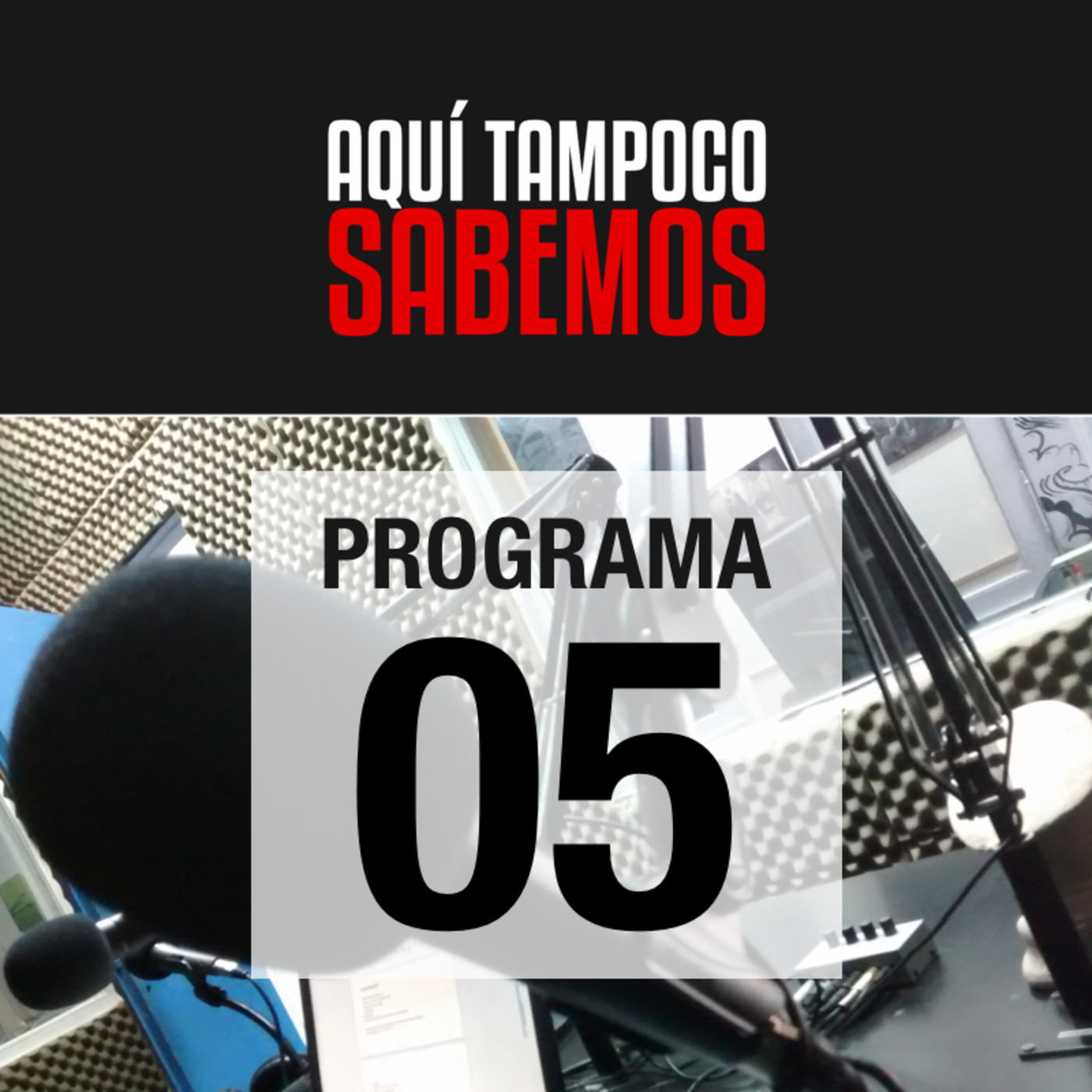 Aquí Tampoco Sabemos