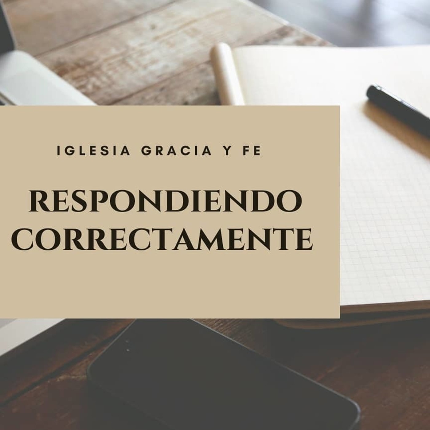 Respondiendo Correctamente 25 - Pastor Kenneth Solá episode artwork