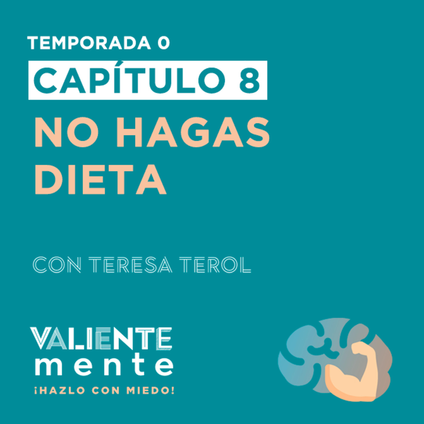 T0 C8: No hagas dieta episode artwork