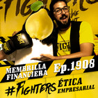 Fighters, aprendiendo de MEMBRILLA FINANCIERA: Ética empresarial
