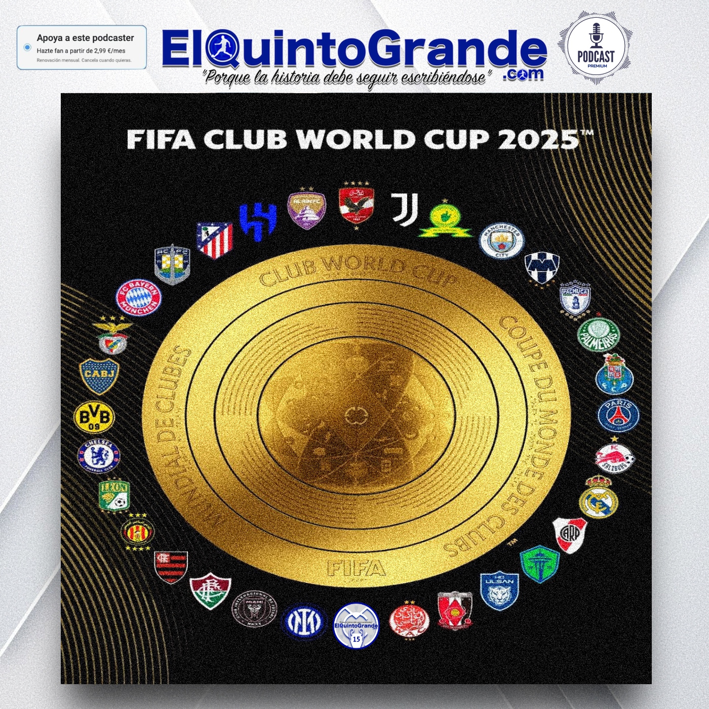 El Súper Mundial de Clubes, SúperLiga 2025 y Calendario Real Madrid @ElQuintoGrande 12×22 – Episodio exclusivo para mecenas