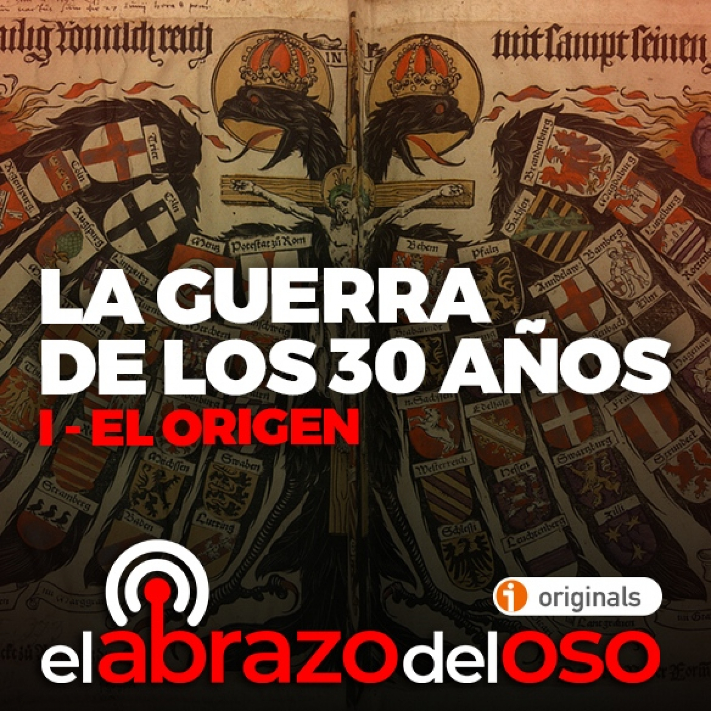 La guerra de los 30 años: I - El Origen - El Abrazo del Oso