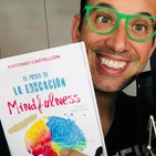 150.- Como enseñar Mindfulness a tus hijos o alumnos. ¡En institutos de Granada ya lo hacen!