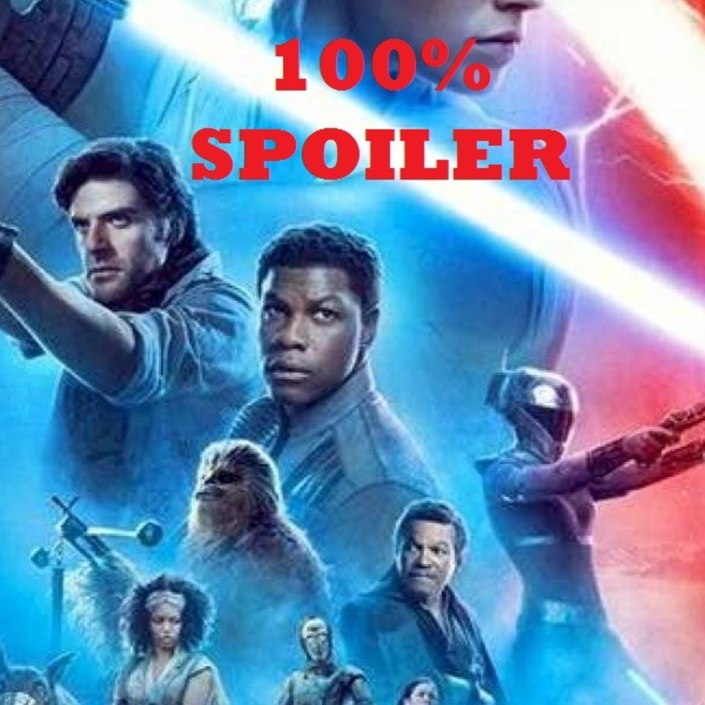 100% Spoiler 3.36. Especial Star Wars IX - El ascenso de Skywalker. episode artwork