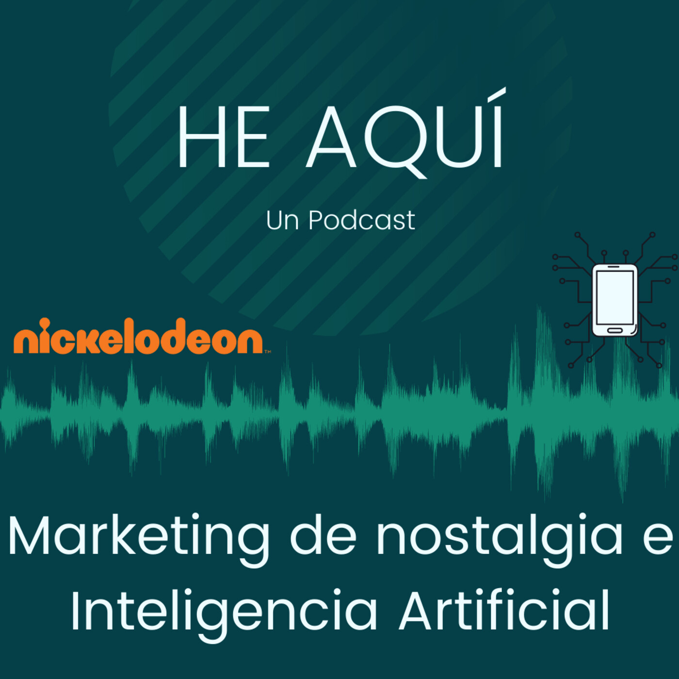 HE AQUÍ un podcast