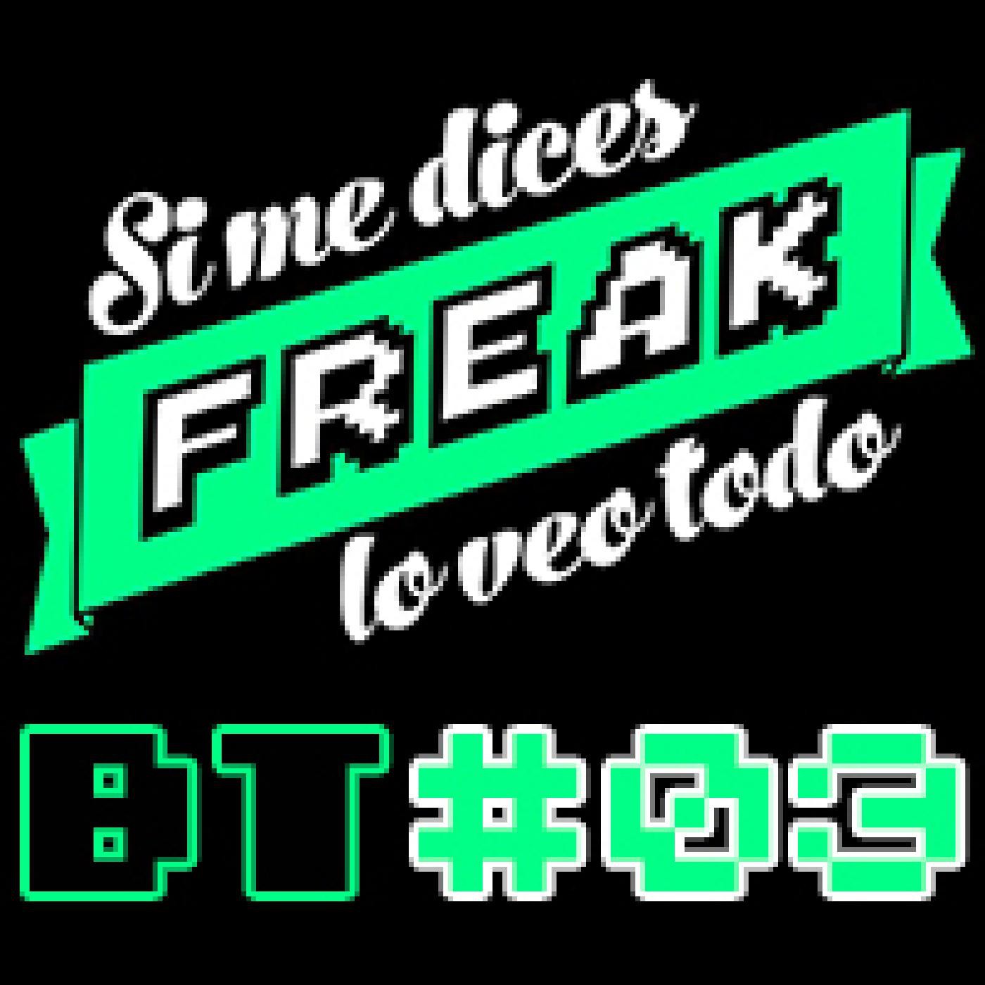 Si me dices FREAK, lo veo todo