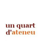 Un quart d'ateneu - Programa 2. 04/12/2015
