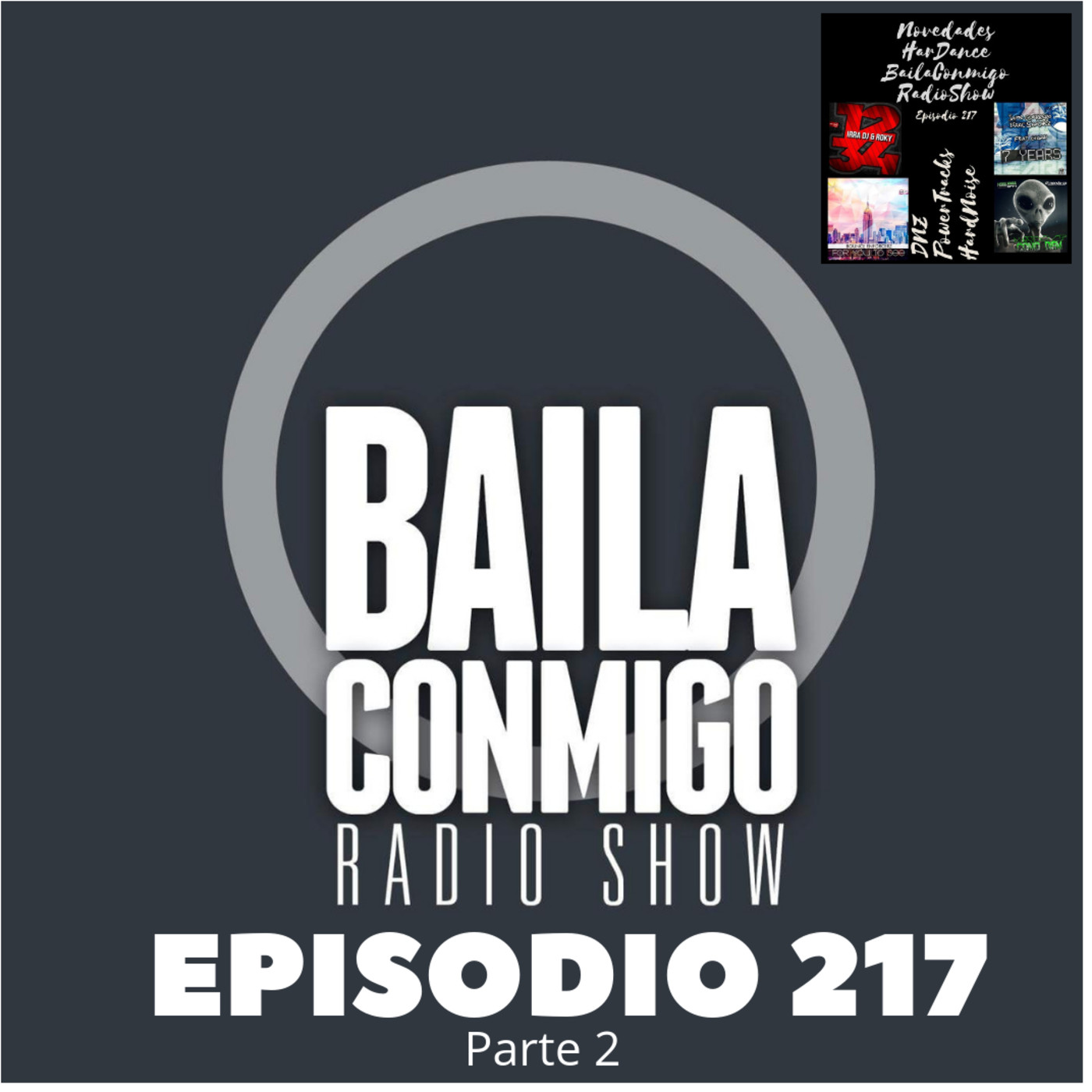 BailaConmigo RadioShow Parte 2 Episodio 217 - Episodio exclusivo para mecenas episode artwork