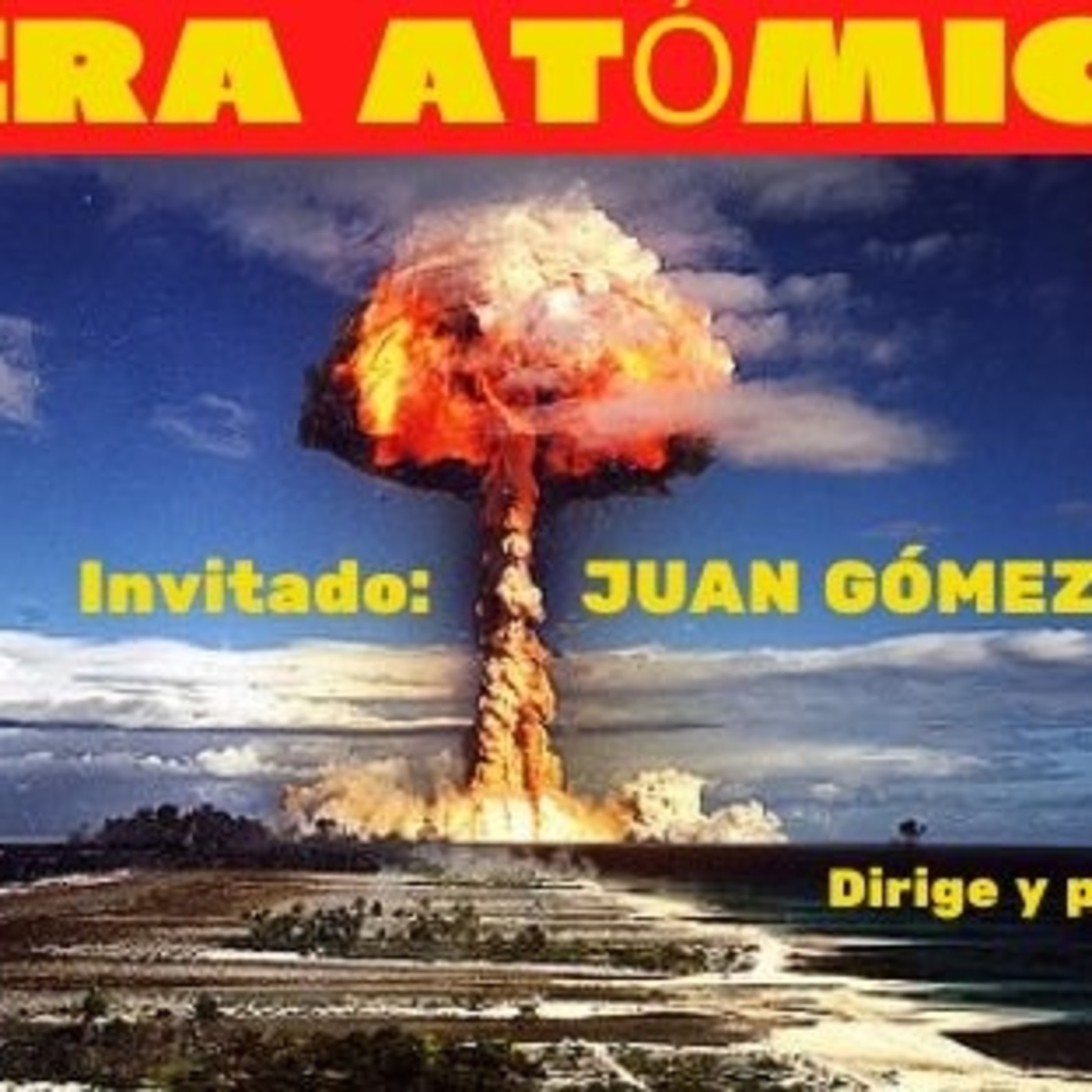 TODO NOS DA IGUAL 46 "La era atómica: Accidentes, historia, experimentos". episode artwork