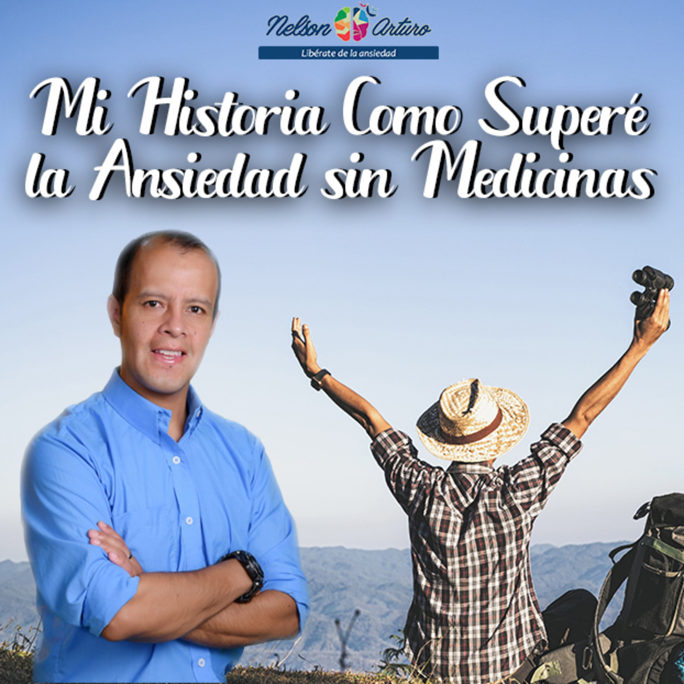 Mi historia Como Superé la Ansiedad sin Medicinas episode artwork