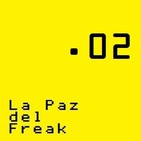 02.La Paz del Freak - Francois Peglau