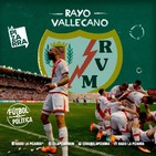 Fútbol y Política - Rayo Vallecano de Madrid - Radio La Pizarra - 03 ago 19