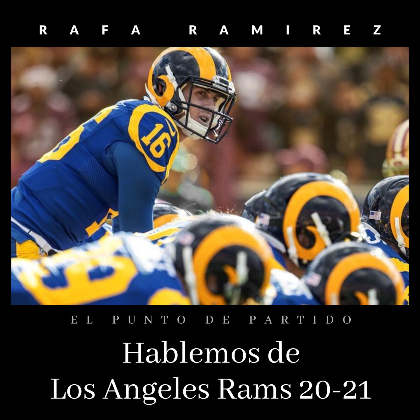 NFL Hablemos de Los Angeles Rams 20-21 episode artwork