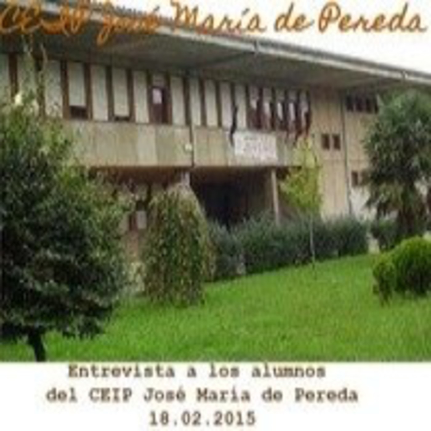 09 Entrevista a alumnos del CEIP Pereda (18.02.2015) episode artwork