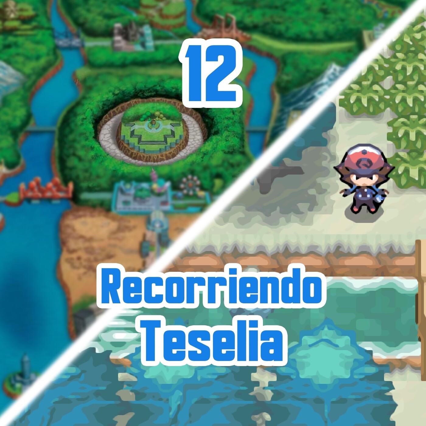 Recorriendo Teselia - Pokémon