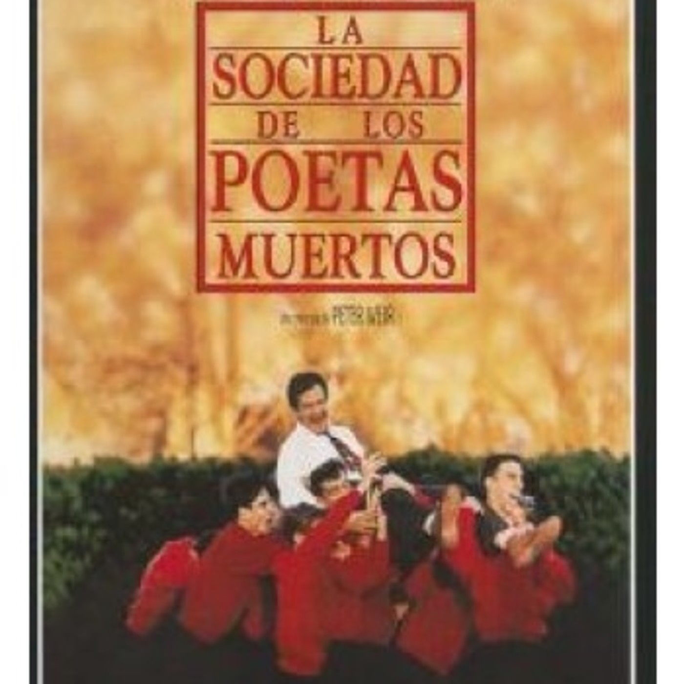 La Sociedad de los Poetas Muertos * Masvelin