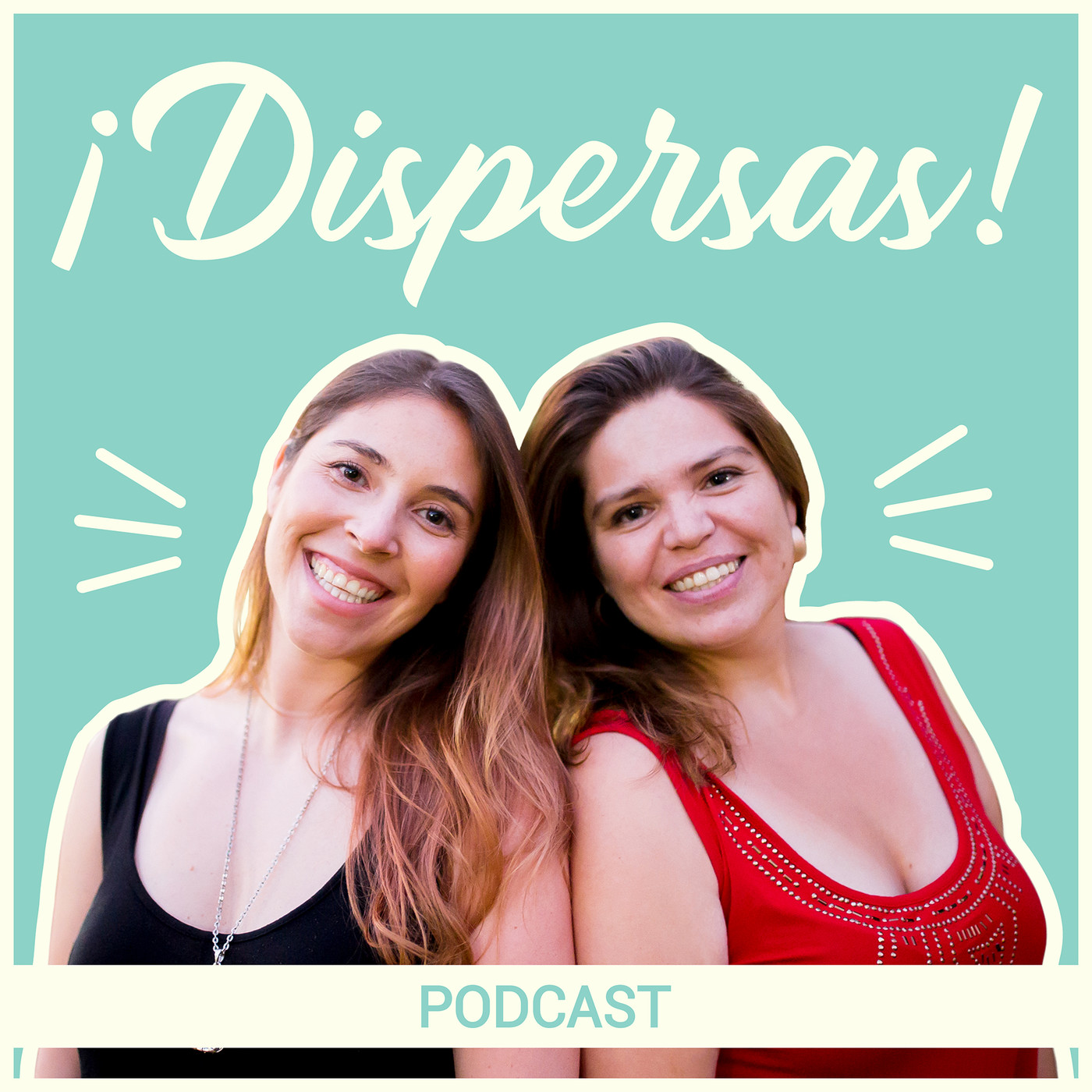 ¡Dispersas! (ex Las 11’s)