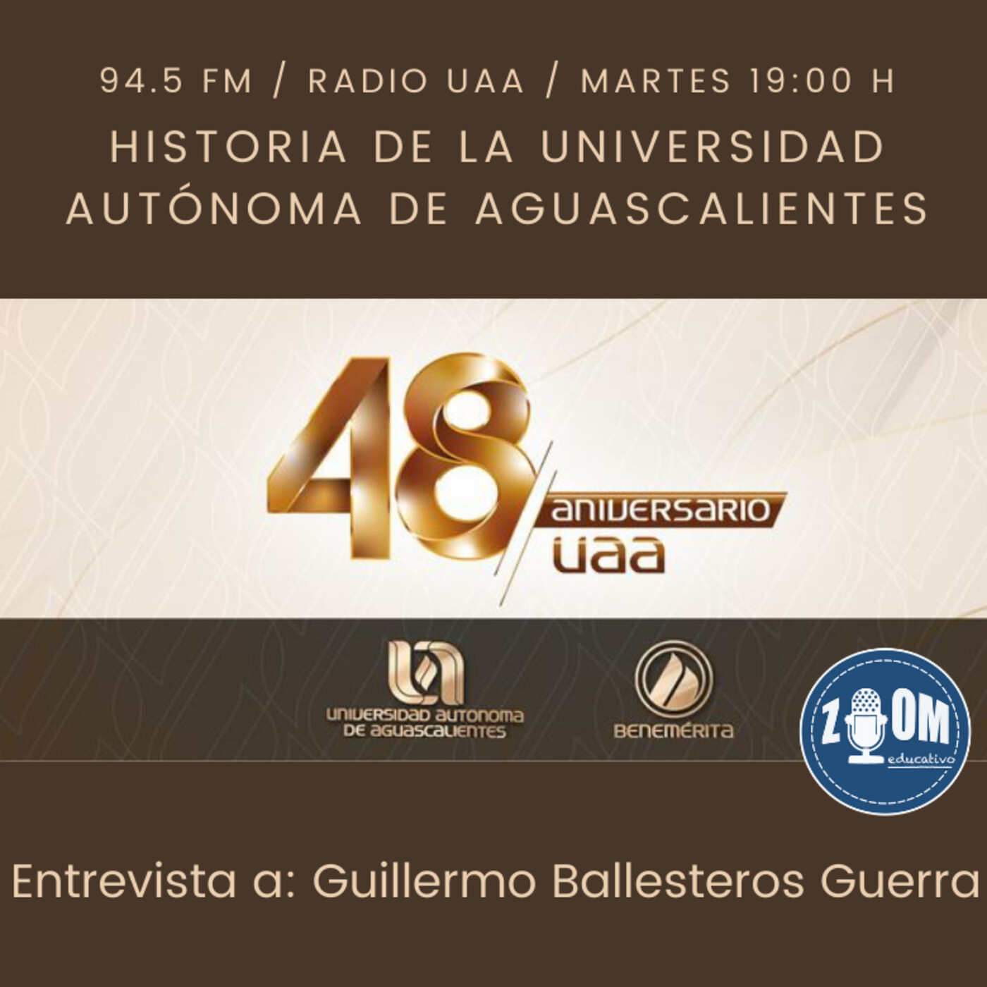 Ep 59 Historia de la Universidad Autónoma de Aguascalientes parte I