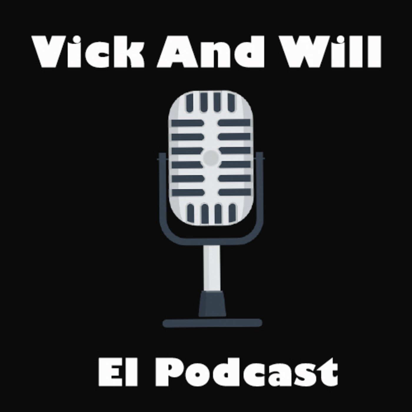 Vick and Will