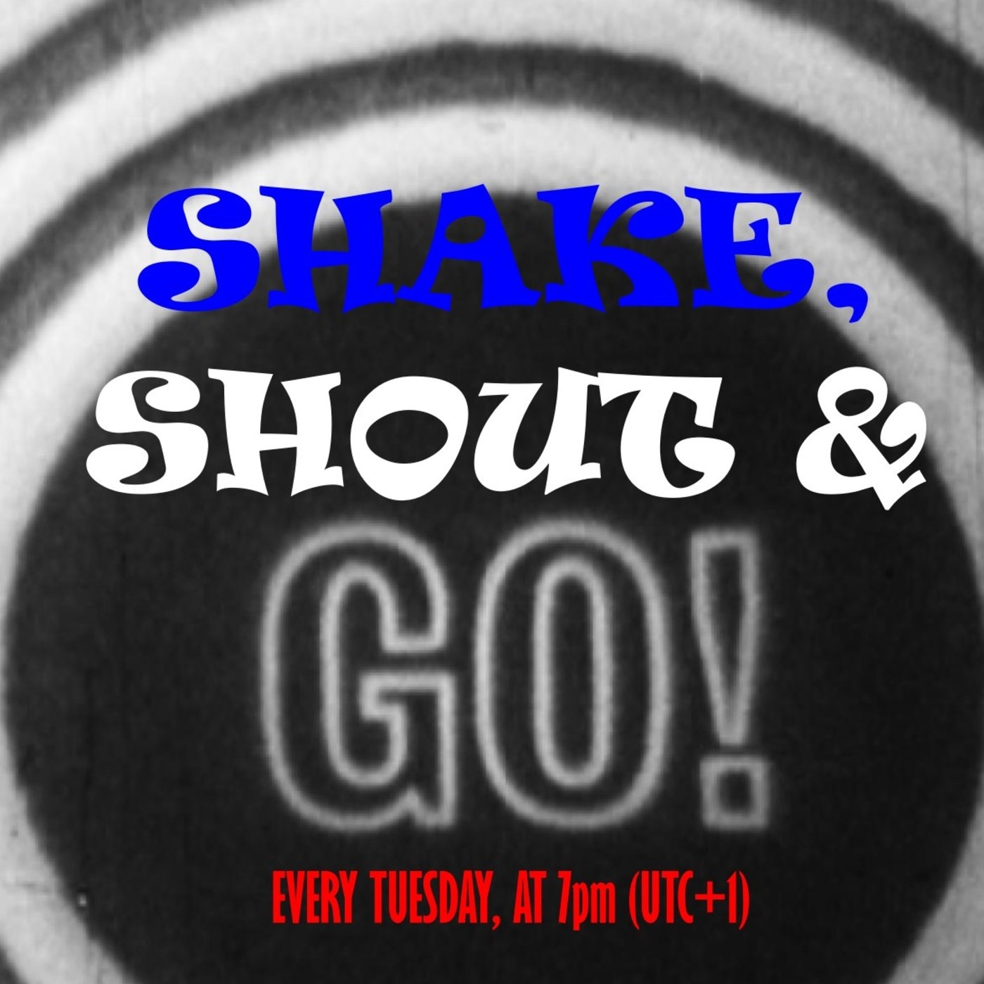 SHAKE, SHOUT & GO!  Guillermod Show