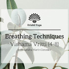 Breathing Techniques - Vishama Vritti (4-8)